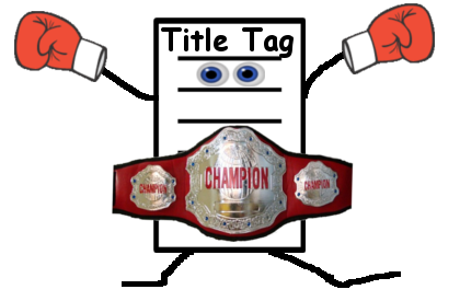How To Be a Title Tag Champ